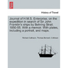Journal of H.M.S. Enterprise, on the expedition in search of Sir John Franklin's ships by Behring Strait. 1850-55. With a memoir. With plates, includi