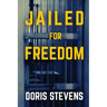 Jailed for Freedom (Polis & Praxis Classics)