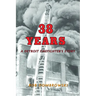 38 Years: A Detroit Firefighter's Story: A Detroit Firefighter's Story