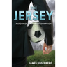The Jersey: A Story of Loss and Redemption