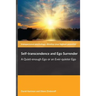 Self-transcendence and Ego Surrender: A Quiet-enough Ego or an Ever-quieter Ego