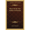 Music Of The Tule Indians Of Panama