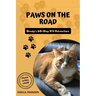 Paws on the Road: Brodys 60 Day RV Adventure (In Full Color)