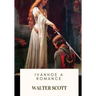 Ivanhoe A Romance