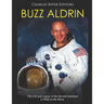 Buzz Aldrin: The Life and Legacy of the Second Astronaut to Walk on the Moon