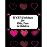 TF CBT Workbook for Kids, Teen and Children: Your Guide to Free From Frightening, Obsessive or Compulsive Behavior, Help Children Overcome Anxiety, Fe