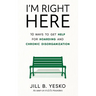 I'm Right Here: 10 Ways to Get Help for Hoarding and Chronic Disorganization