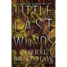 Little Last Words