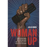 Woman Up: Invoking Feminism in Quality Television
