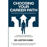 Choosing Your Career Path: The Handbook for College Students and High Schoolers