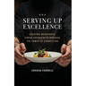 Serving Up Excellence: Creating Meaningful Dining Experiences through the Power of Connection