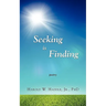 Seeking Is Finding