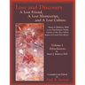 Loss and Discovery, Volume I: A Lost Friend, A Lost Manuscript, and A Lost Culture