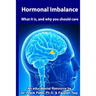 Hormonal Imbalance: What is it, and why you should care?