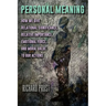 Personal Meaning: How We Give Relational Significance, Relative Importance, Emotional Force, and Moral Value to Our Actions
