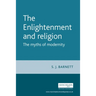 The Enlightenment and Religion: The Myths of Modernity
