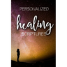 Personalized Healing Scriptures