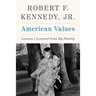 American Values: Lessons I Learned from My Family