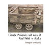 Climatic Provences and Area of Coal Fields in Alaska