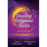 Healing Religious Hurts: Stories and Tips to Find Love and Peace