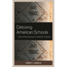 Detoxing American Schools: From Social Agency to Academic Urgency