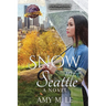 Snow in Seattle