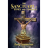 The Sanctuary in Types and Symbols
