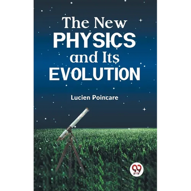 The New Physics and Its Evolution
