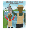 Fishing With Dad