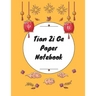 Tian Zi Ge Paper Notebook: Practice Writing Chinese Characters! Chinese Writing Paper Workbook │ Learn How to Write Chinese Calligraphy Pin