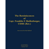 The Reminiscences of Capt. Franklin F. Shellenbarger, Usms (Ret.): 1920-2008
