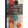 Lessons in Braille Music: To Be Used in Connection With the "Revised International Manual of Braille Music Notation, 1956
