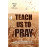 Teach Us to Pray-Daily Power Series