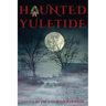 Haunted Yuletide