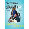 Travelling Grannies Without GPS: France and Italy