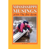 Mississippi Musings with the Old Guide