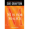 M Is for Malice: A Kinsey Millhone Novel