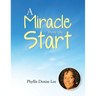 A Miracle from the Start