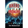 Bikers Vs Gremlins