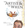 The Artist & The Wren