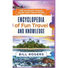 The Ultimate Travel Guide and Trivia Book - Hardcover Version: Encyclopedia of Fun Travel and Knowledge