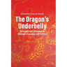 The Dragon's Underbelly: Dynamics and Dilemmas in Vietnam's Economy and Politics