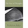 The Size of Thoughts: Essays and Other Lumber