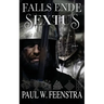 Falls Ende - Sextus: Truth Demands a Reckoning, and Survival Comes at a Deadly Cost