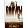 Big Brown: The Untold Story of Ups