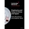 Elephants and Ivory in China and Spain