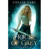 The House of Grey: Volume 8