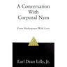 A Conversation With Corporal Nym: From Shakespeare With Love