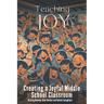 Teaching Joy: Creating a Joyful Middle School Classroom