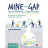 Mine the Gap for Mathematical Understanding, Grades K-2: Common Holes and Misconceptions and What to Do about Them